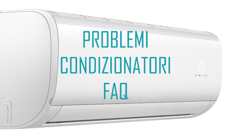 problemi-condizionatore-FAQ